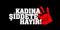 Kadın'a Şiddete HAYIR; “Sinem Yalnız Değildir”